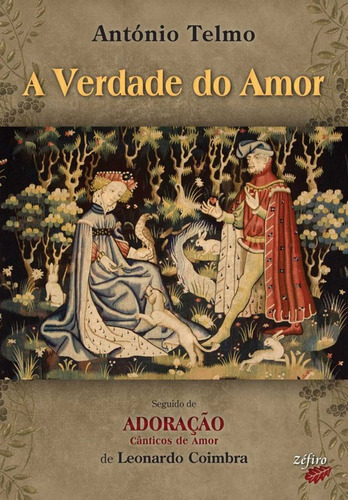 A Verdade Do Amor  -  Telmo, António