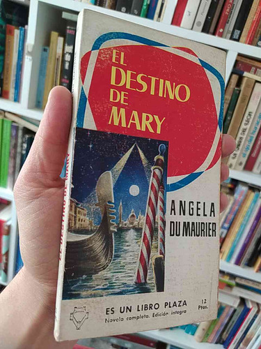 El Destino De Mary Angela Du Maurier Ed. Plaza Novela Comple