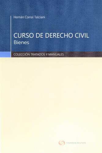 Curso De Derecho Civil. Bienes. Corral