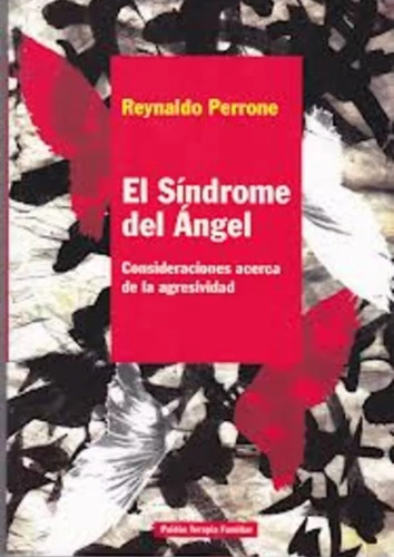 El Síndrome Del Ángel - Reynaldo Perrone.( Ed Paidós)