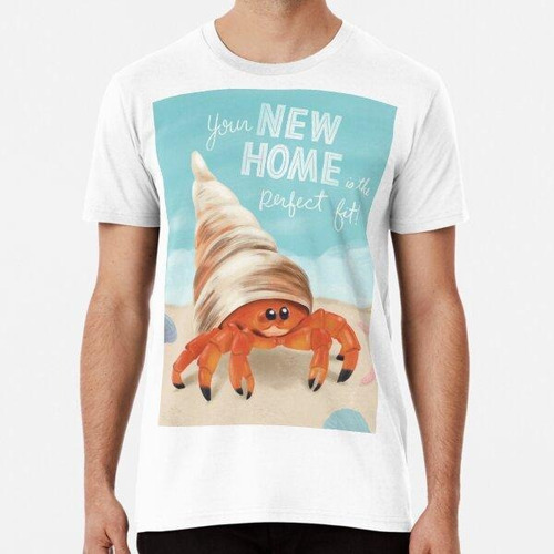 Remera Your New Home Is The Perfect Fit Algodon Premium 