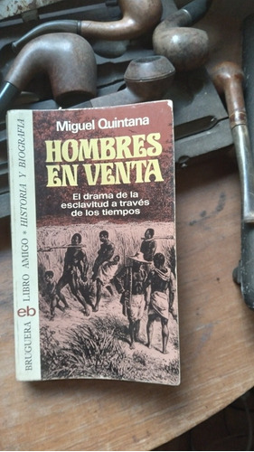 Hombres En Venta-el Drama D La Esclavitud A Través D/tiempo