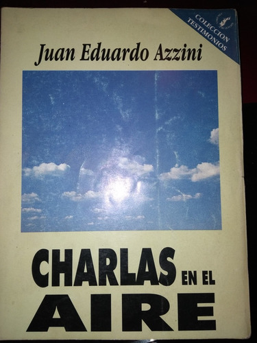 Charlas En El Aire - Juan Eduardo Azzini 