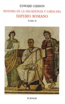 Comprar Historia De La Decadencia Y Caída Del Imperio Romano. Tomo I