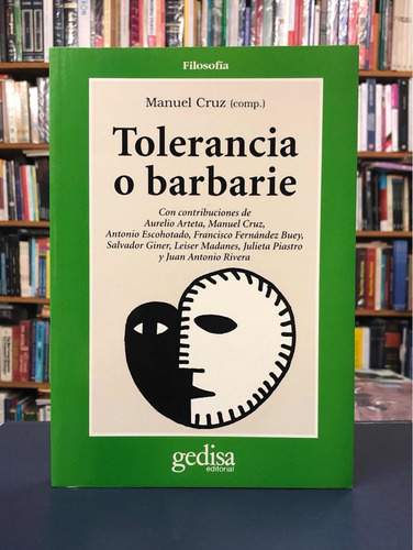 Tolerancia O Barbarie - Manuel Cruz - Gedisa