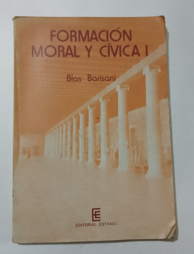 Formación Moral Y Cívica 1 Barisani Estrada 1980