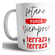 Comprar Taza De Cerámica Sótano Nunca, Siempre Terraza Terraza Meme