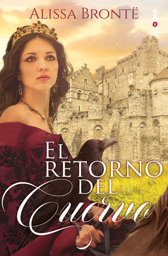 El Retorno Del Cuervo - Brontë, Alissa