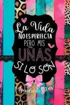 Comprar Agenda De Citas Y Finanzas Para Uñas La Vida No Es Pe 717i1