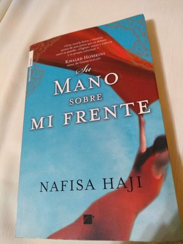 Su Mano Sobre Mi Frente Nafisa Haji Novela Palermo Envios