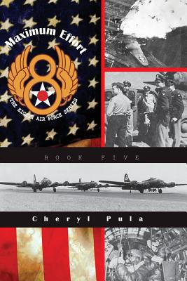 Libro Maximum Effort: : The Eighth Air Force Series, Volu...