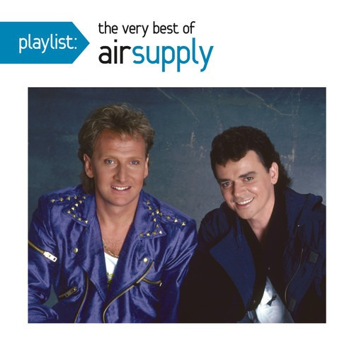 Playlist: The Very Best Of Air Supply Cd Us Import
