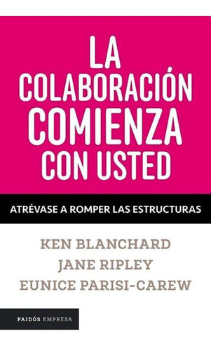 Colaboracion Comienza Con Usted, La