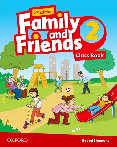 Family And Friends (2/ed) 2 - Student`s Book - Simmons Naomi