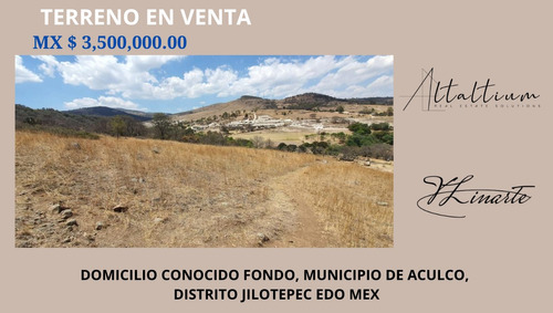 Terreno En Venta En Municipio De Aculco Jilotepec Edomex I Vl11-ca-014