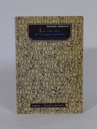 Los 1001 Años De La Lengua Española, Alatorre, Fce