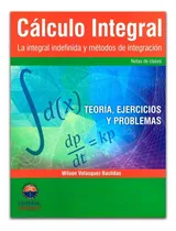 Comprar Book: Cálculo Integral La Integral Indefinida Y Metodos De