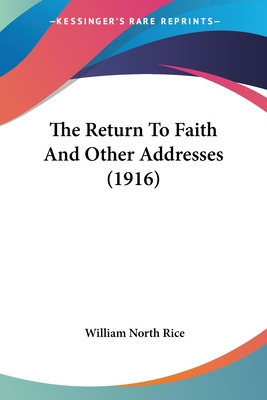 Libro The Return To Faith And Other Addresses (1916) - Ri...