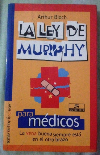 La Ley De Murphy Para Los Médicos. Arthur Bloch