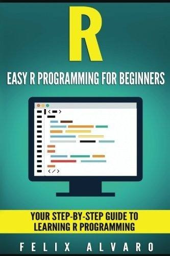 Libro R: Easy R Programming For Beginners, Your Step-by-st