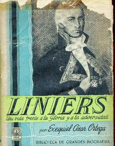Liniers - Una Vida Frente A La Gloria Y A La Adversidad
