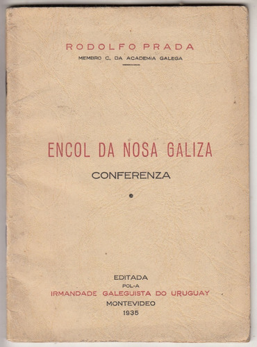 1935 Rodolfo Prada Dedicado Encol Da Nosa Galiza Montevideo