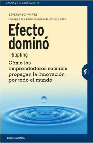 Efecto Domino (rippling) - Beverly Schwartz