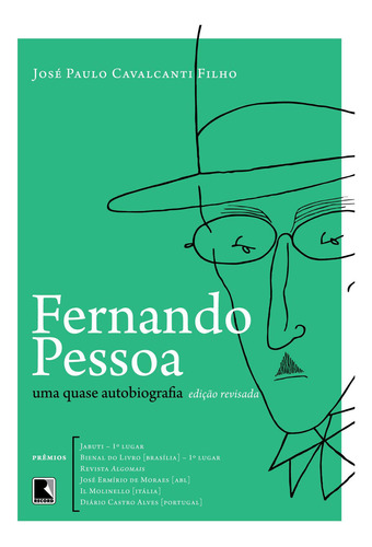 Fernando Pessoa: Uma Quase Autobiografia, De José Paulo Cavalcanti Filho. Editora Record, Capa Mole Em Português, 2023
