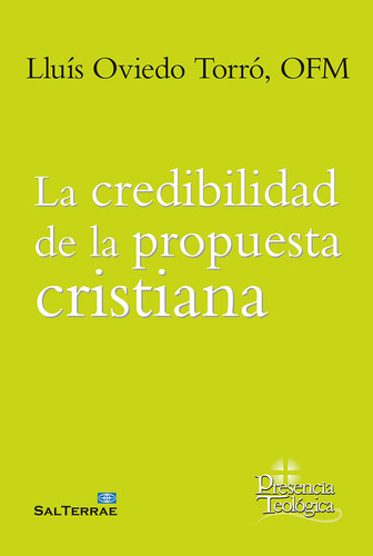 La Credebilidad De La Propusta Cristiana - Lluis Oviedo Torr