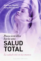 Comprar Libro Pasos Sencillos Hacia Una Salud Total La Salud Esta En