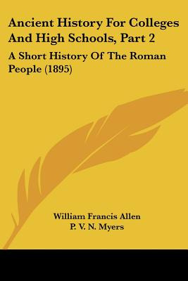 Libro Ancient History For Colleges And High Schools, Part...
