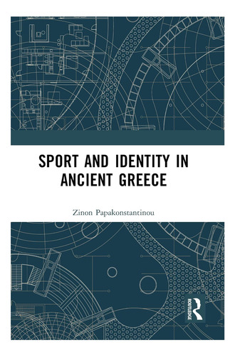 Libro: Deporte E Identidad En La Antigua Grecia