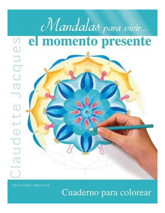 Libro Mandalas Para Vivir El Momento Presente Original