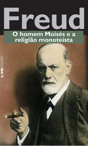 O Homem Moisés E A Religião Monoteísta, De Sigmund, Freud. Editora L±, Capa Mole Em Português