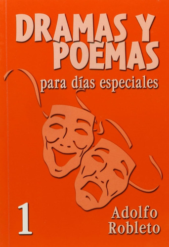 Dramas Y Poemas Para Dias Especiales · 3 Tomos · A Robleto