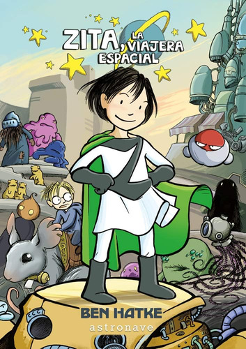 Libro: Zita, La Viajera Espacial (spanish Edition)