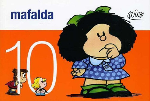 Mafalda 10, De Quino. Editorial De La Flor, Tapa Blanda En 