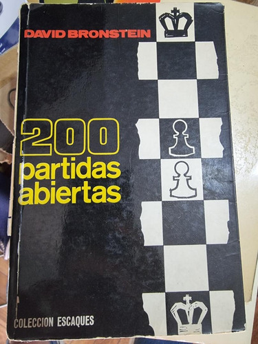 Libro Ajedrez - 200 Partidas Abiertas - Bronstein