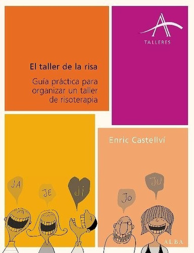 El Taller De La Risa, Enric Castellvi, Alba