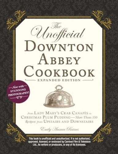 Libro: The Unofficial Downton Abbey Cookbook, Expanded From