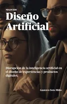 Comprar Diseno Artificial.: Disrupcion De La Inteligencia Artificial