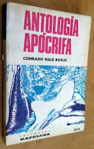 Antologia Apocrifa - Conrado Nale Roxlo - Kapelusz