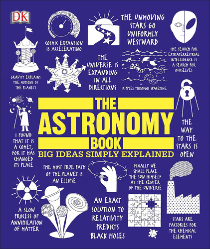 The Astronomy Book: Big Ideas Simply Explained Nuevo