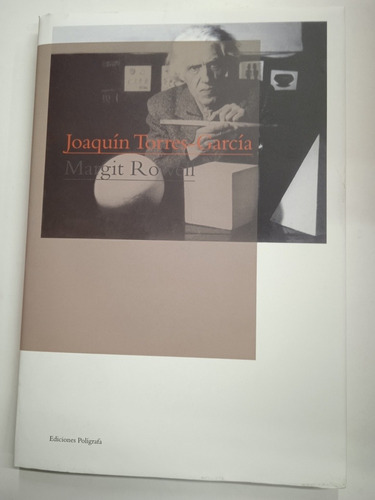 Joaquín Torres García (margit Rowell) Poligrafa