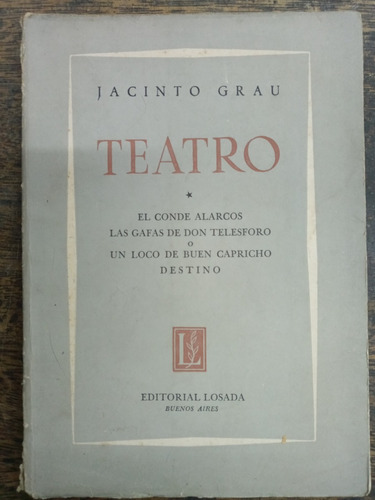 Conde Alarcos/las Gafas De Telesforo/destino * Jacinto Grau