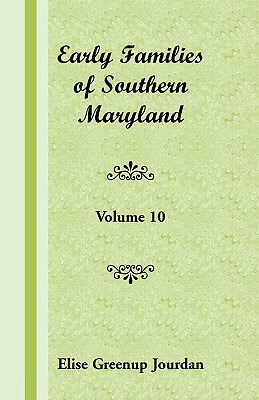 Libro Early Families Of Southern Maryland: Volume 10 - Jo...