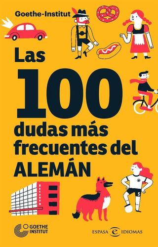 Las 100 Dudas Mas Frecuentes Del Aleman, De Goethe-institut. Editorial Espasa, Tapa Blanda En Español