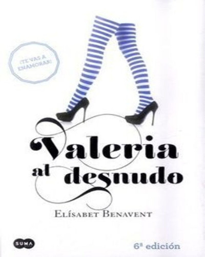 Valeria Al Desnudo - Elisabet Benavent