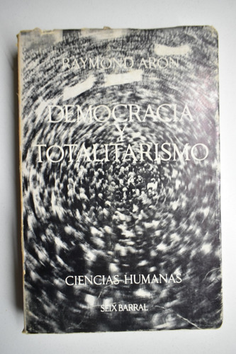 Democracia Y Totalitarismo Raymond Aron                  C59