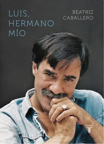 Libro Luis, Hermano Mio